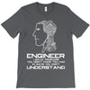 engineer understand T-Shirt