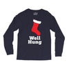 well hung Long Sleeve Shirts
