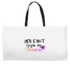 you can't scare me i'm a mother Weekender Totes