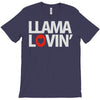 llama lovin' lover T-Shirt