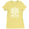 Pop Pop The Man The Myth The Legend Ladies Fitted T-Shirt