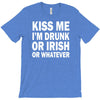 kiss me i'm drunk or irish T-Shirt
