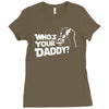 darth vader who's your daddy funny Ladies Fitted T-Shirt