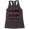 i can explain it to you but i can't understand it for you Racerback Tank
