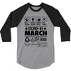 Born In March 3/4 Sleeve Shirt