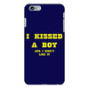 i kissed a boy iPhone 6/6s Plus Case