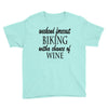 weekend forecast biking with a change of wine Youth Tee