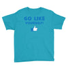 Go Like Yourself Youth Tee