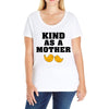 Kind As A Mother Ladies Curvy T-Shirt