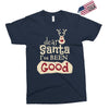 dear santa i've been good Exclusive T-shirt