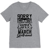 This Guy Is Taken By A Super Sexy March Girlfriend V-Neck Tee
