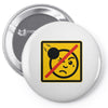 not the face Pin-back button