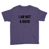 i am not a duck Youth Tee