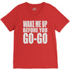wake me up before you go go V-Neck Tee