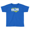 may the mass times force acceleration be with you funny Toddler T-shirt