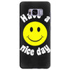 have a nice day Samsung Galaxy S8 Plus Case