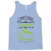 I Don't Need Therapy Just to Do Horseriding Tank Top