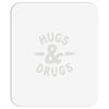 hugs and drugs Mousepad