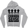 lacking common sense Zipper Hoodie
