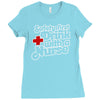 safety first drink with a nurse Ladies Fitted T-Shirt