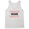 Feminism Means Equality Tank Top