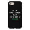 You Can't Make Everyone Happy You're Not an Avacado iPhone 8