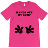 Hands off my Bump T-Shirt