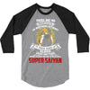 To Be Called A Super Saiyan 3/4 Sleeve Shirt
