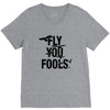 Fly You Fools V-Neck Tee