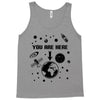 you are here outer space Tank Top
