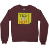 yes our no Crewneck Sweatshirt