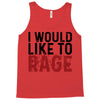 I WOULD LIKE TO RAGE Tank Top