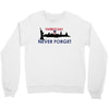 Patriot Day Never Forget Crewneck Sweatshirt