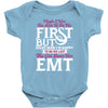 Maybe I Was Too Late To Be His First But Right Now I'm Happy To Be His Baby Bodysuit