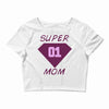super mom 01 Crop Top