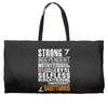 Strong Independent Motivated Sagittarius Weekender Totes