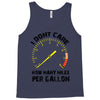 I Don't Care How Many Miles Per Gallon Tank Top