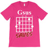 gsus saves chord T-Shirt