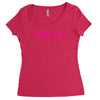 #drunk hashtag neon pink Women's Triblend Scoop T-shirt