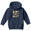 good vibes only Youth Hoodie