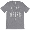 Juanpa Zurita Stay Weird T-Shirt