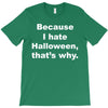 hate halloween T-Shirt