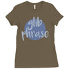 glib phrase Ladies Fitted T-Shirt