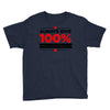 always give 100%, unless you're donating blood Youth Tee