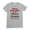 hand it to short people Ladies Fitted T-Shirt