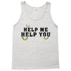 Help Me Help You Tank Top