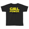 Girl Power May The Empowerment With You Toddler T-shirt