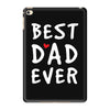 Best Dad Ever iPad Mini 4