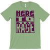 here to rage T-Shirt