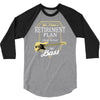 retirement plan 3/4 Sleeve Shirt